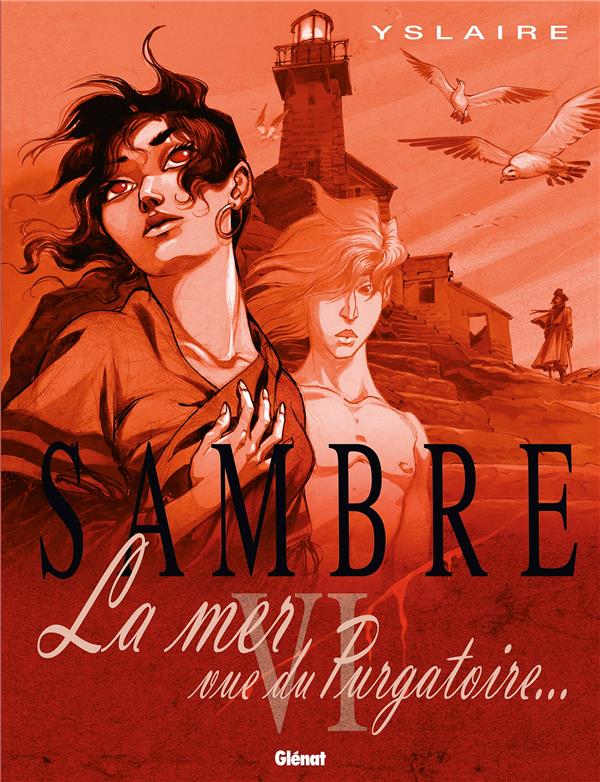 SAMBRE - TOME 06 - LA MER VUE DU PURGATOIRE... - YSLAIRE - Glénat