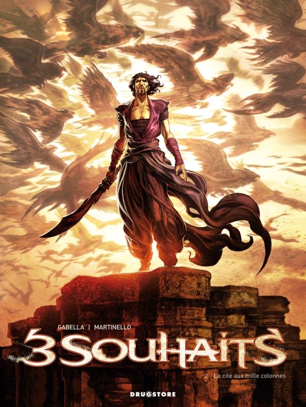 TROIS SOUHAITS - TOME 02 - LA CITE AUX MILLE COLONNES - GABELLA/MARTINELLO - Glénat