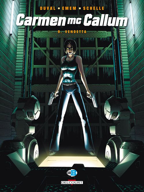 CARMEN MC CALLUM T09 - VENDETTA - DUVAL-F+EMEN - DELCOURT