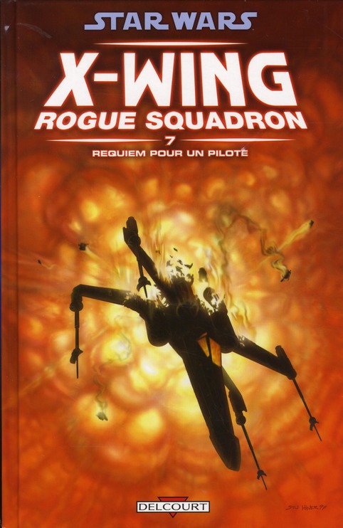 STAR WARS - X-WING ROGUE SQUADRON T07 - REQUIEM POUR UN PILOTE - BARR-M+STACKPOLE-M - DELCOURT