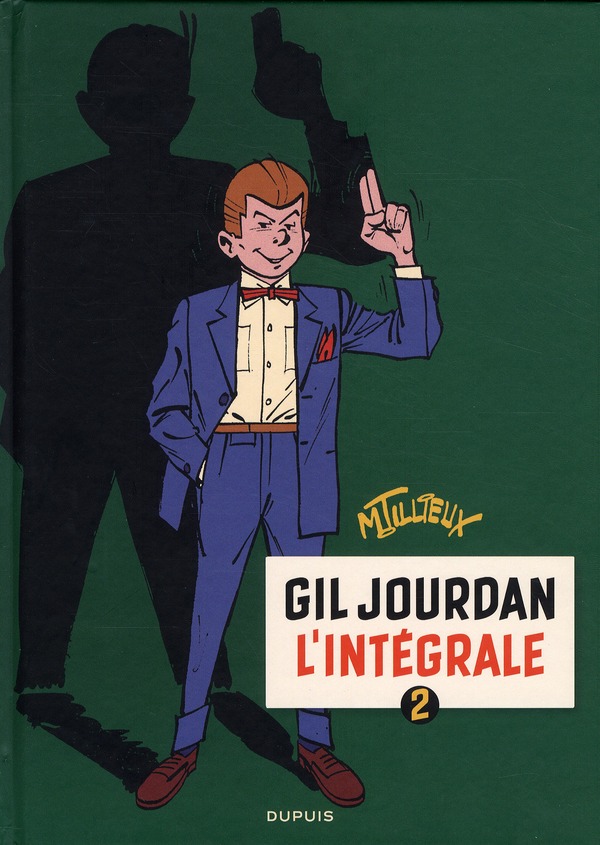 GIL JOURDAN - L'INTEGRALE - TOME 2 - GIL JOURDAN - L'INTEGRALE - TOME 2 - TILLIEUX - DUPUIS