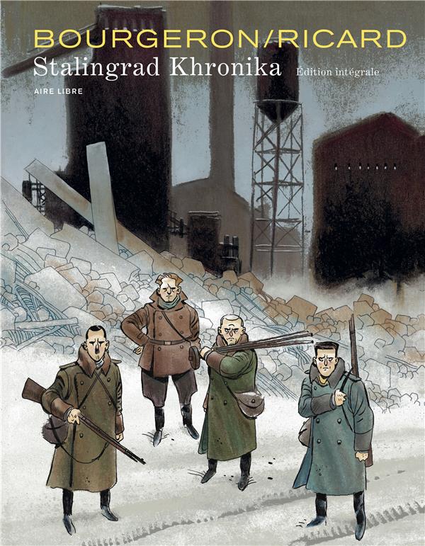STALINGRAD KHRONIKA, L'INTEGRALE - TOME 0 - STALINGRAD KHRONIKA, L'INTEGRALE - RICARD/BOURGERON - Dupuis