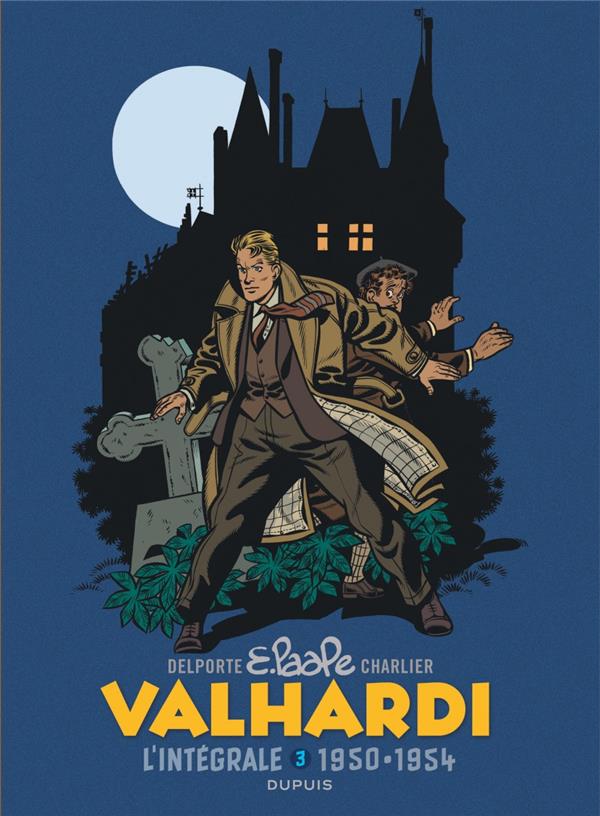 VALHARDI INTEGRALE - VALHARDI, L'INTEGRALE, TOME 3 (1950-1954) - CHARLIER JEAN-MICHEL - Dupuis