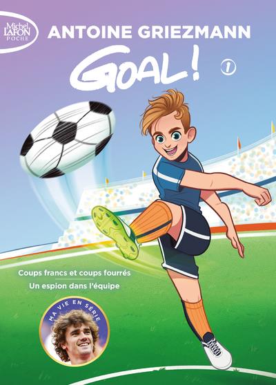 GOAL ! - TOMES 1-2 - GRIEZMANN/COLIN - LAFON POCHE
