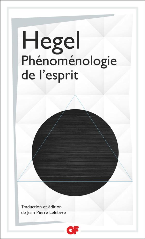 PHENOMENOLOGIE DE L'ESPRIT - HEGEL G-W-F. - FLAMMARION