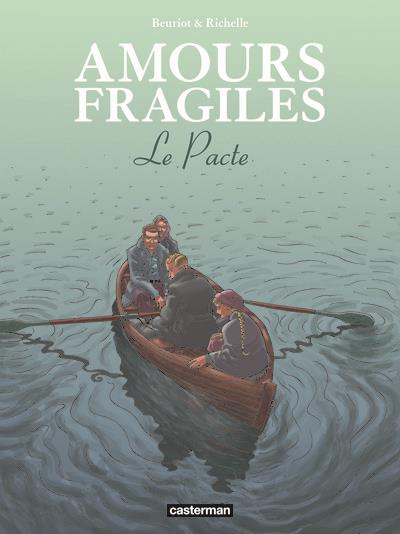 AMOURS FRAGILES - VOL08 - LE PACTE - BEURIOT/RICHELLE - CASTERMAN