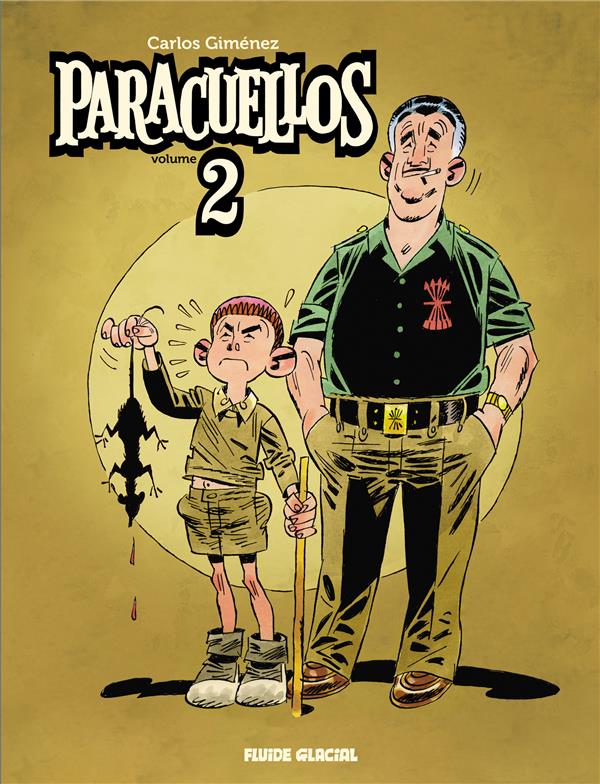 PARACUELLOS - T02 - PARACUELLOS - INTEGRALE 02 - LA SUITE INEDITE - GIMENEZ CARLOS - FLUIDE GLACIAL