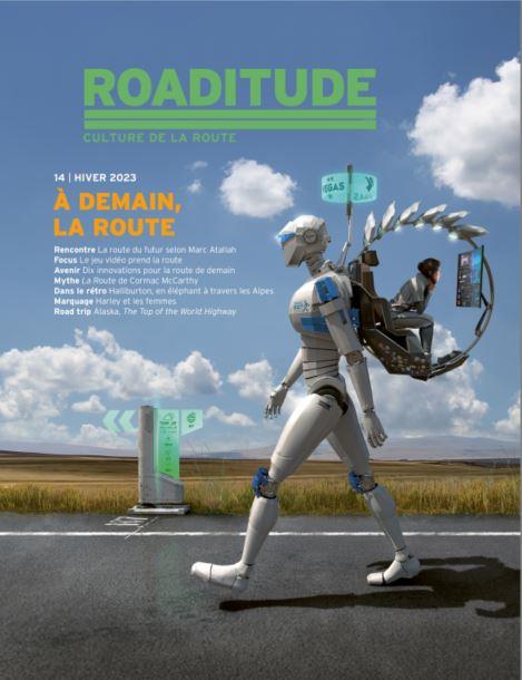 ROADITUDE N 14 : A DEMAIN, LA ROUTE - HIVER 2023 - COLLECTIF - ROADITUDE