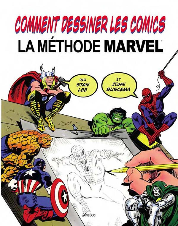 COMMENT DESSINER LES COMICS - BUSCEMA/LEE - AKILEOS