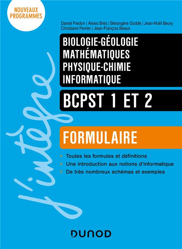 FORMULAIRE BCPST 1 ET 2 - BIOLOGIE - GEOLOGIE - MATHS - PHYSIQUE-CHIMIE - INFORMATIQUE - FREDON/BRES/GODDE - DUNOD