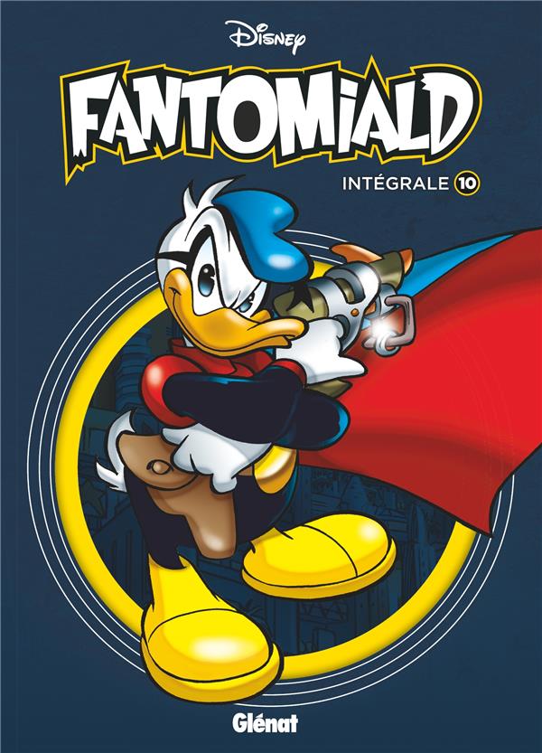 FANTOMIALD INTEGRALE - TOME 10 - COLLECTIF DISNEY - GLENAT