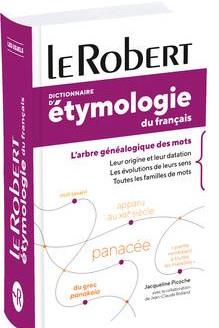DICTIONNAIRE D'ETYMOLOGIE DU FRANCAIS - POCHE+ - PICOCHE JACQUELINE - LE ROBERT