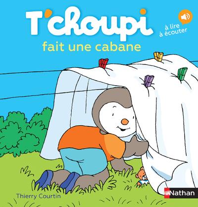 T'CHOUPI FAIT UNE CABANE - VOL13 - COURTIN THIERRY - Nathan Jeunesse