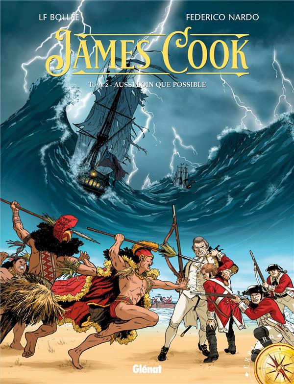 JAMES COOK - TOME 02 - AUSSI LOIN QUE POSSIBLE - BOLLEE/NARDO - GLENAT