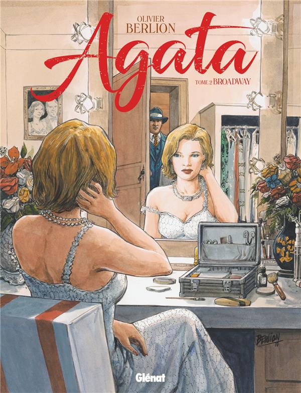AGATA - TOME 02 - BROADWAY - BERLION OLIVIER - GLENAT