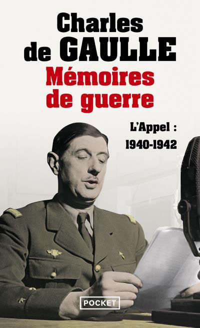 MEMOIRES DE GUERRE - TOME 1 L'APPEL 1940-1942 - VOL01 - GAULLE CHARLES DE - POCKET
