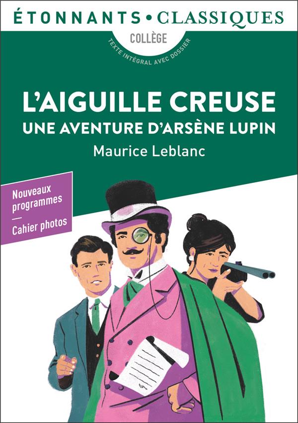 L'AIGUILLE CREUSE - UNE AVENTURE D'ARSENE LUPIN - LEBLANC MAURICE - FLAMMARION