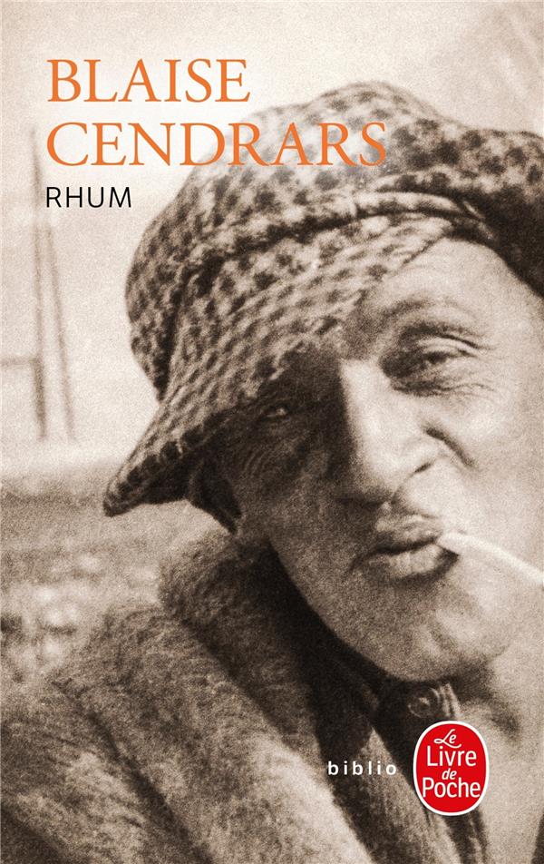RHUM - L'AVENTURE DE JEAN GALMOT - CENDRARS BLAISE - LGF/Livre de Poche