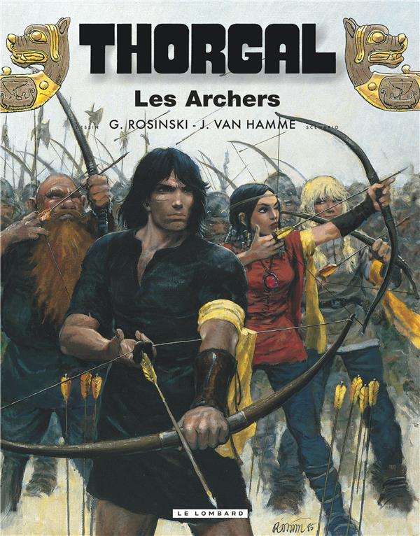 THORGAL - TOME 9 - LES ARCHERS - ROSINSKI/VAN HAMME - LOMBARD
