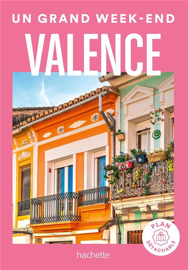 VALENCE UN GRAND WEEK-END - COLLECTIF - HACHETTE