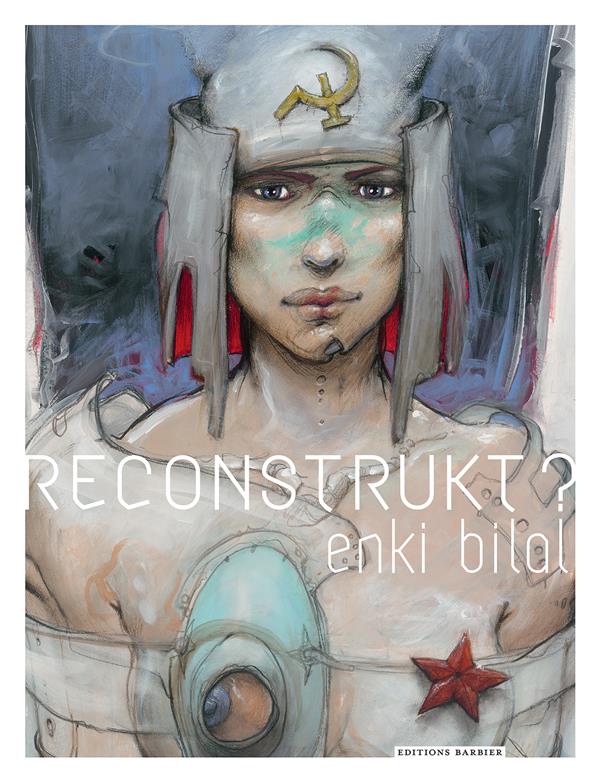 RECONSTRUKT ? - BILAL/S. GIRARDEAU - BDARTISTE