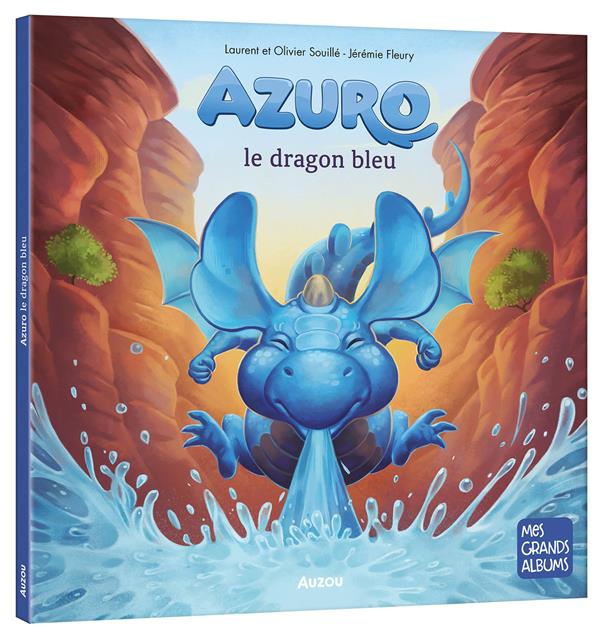 AZURO LE DRAGON BLEU - SOUILLE/FLEURY - PHILIPPE AUZOU