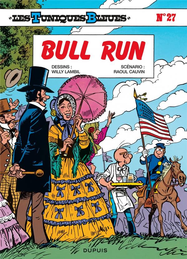 LES TUNIQUES BLEUES - TOME 27 - BULL RUN - CAUVIN/LAMBIL - DUPUIS