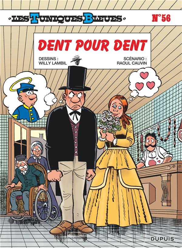LES TUNIQUES BLEUES - TOME 56 - DENT POUR DENT - CAUVIN/LAMBIL - DUPUIS