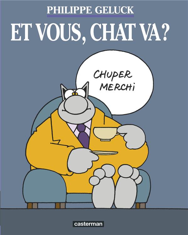 LE CHAT - T12 - ET VOUS, CHAT VA ? - GELUCK - CASTERMAN