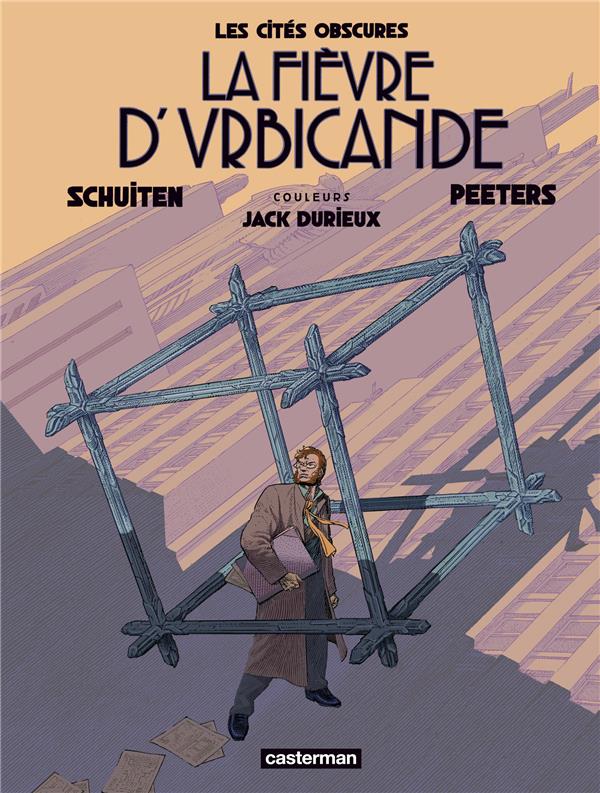 LES CITES OBSCURES - LA FIEVRE D-URBICANDE - EDITION COULEURS - SCHUITEN/PEETERS - CASTERMAN