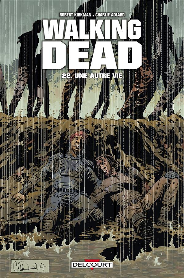 WALKING DEAD T22 - UNE AUTRE VIE - KIRKMAN/ADLARD - Delcourt