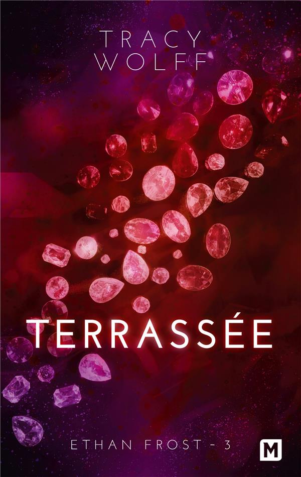 ETHAN FROST TOME 3 : TERRASSEE - WOLFF TRACY - MILADY