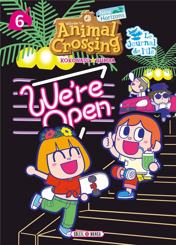 ANIMAL CROSSING - NEW HORIZONS : LE JOURNAL DE L'ILE TOME 6 - RUMBA/NINTENDO - Soleil Productions