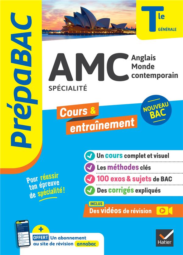 PREPABAC COURS et ENTRAINEMENT : SPECIALITE AMC : ANGLAIS MONDE CONTEMPORAIN  -  TERMINALE GENERALE - BITAILLOU/CHARLES - HATIER SCOLAIRE