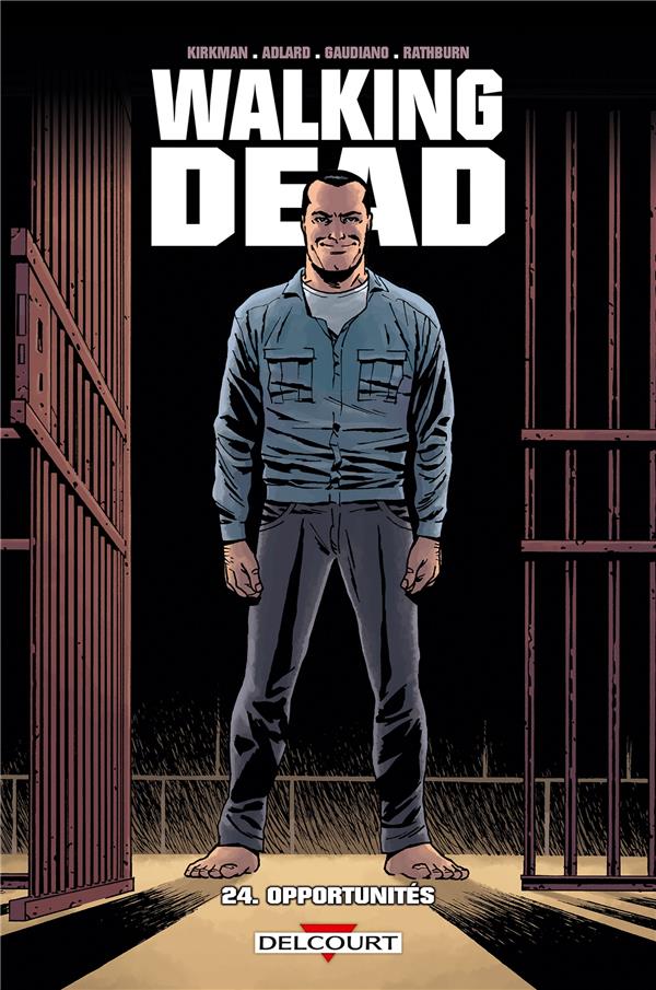 WALKING DEAD TOME 24 : OPPORTUNITES - KIRKMAN  ROBERT  - Delcourt