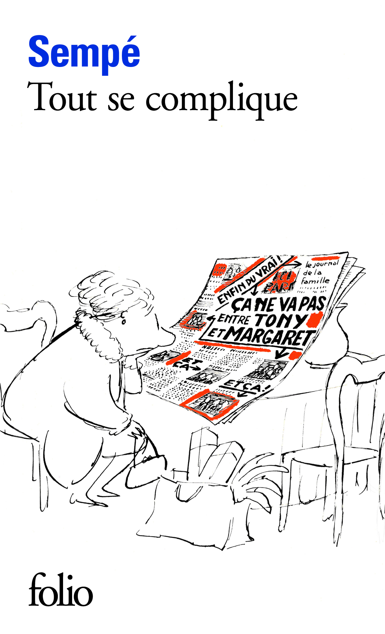 TOUT SE COMPLIQUE -  Sempé - FOLIO
