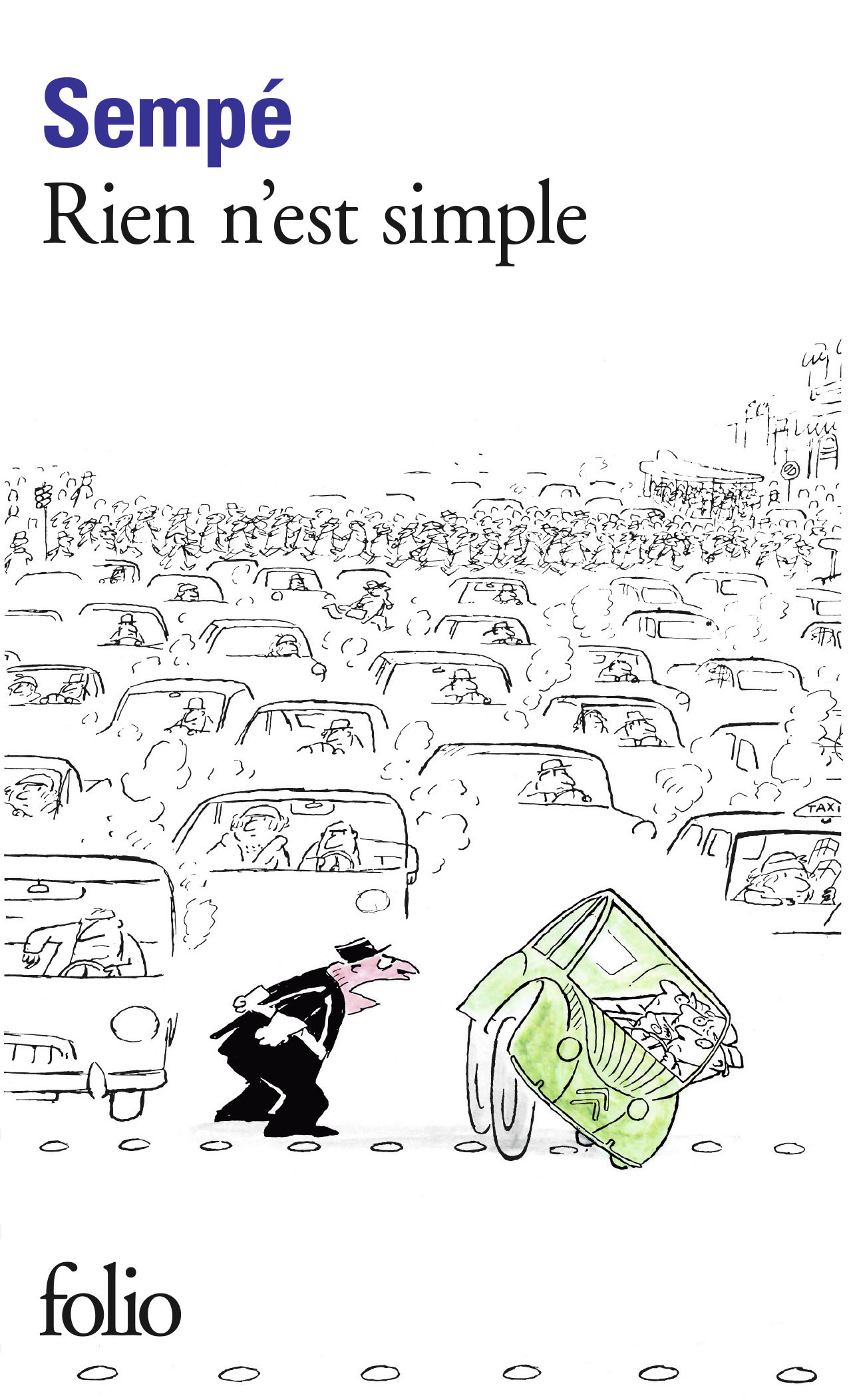 RIEN N'EST SIMPLE -  Sempé - FOLIO