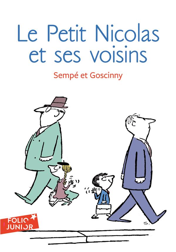 LE PETIT NICOLAS : HISTOIRES INEDITES  -  LE PETIT NICOLAS ET SES VOISINS - GOSCINNY/SEMPE - GALLIMARD
