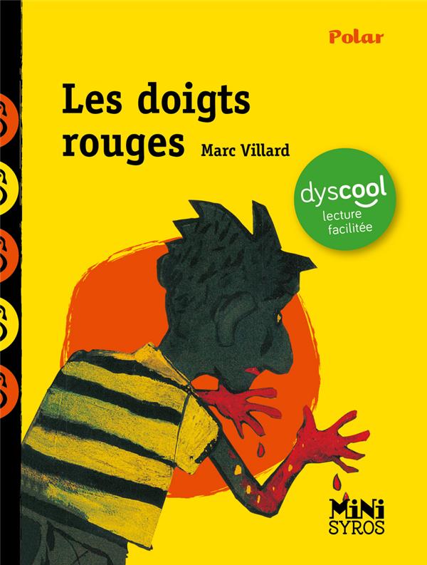 LES DOIGTS ROUGES - VILLARD MARC - SYROS