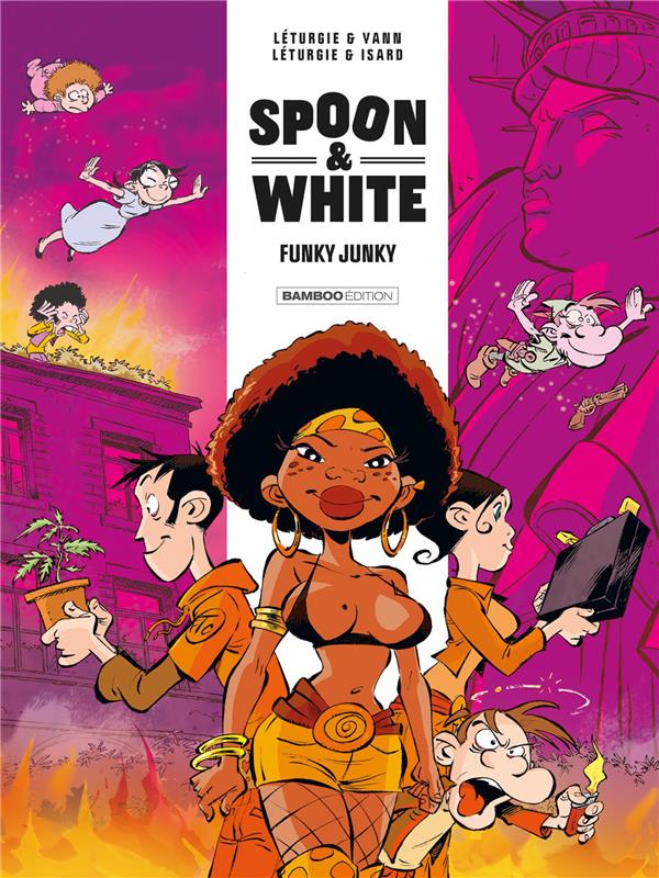 SPOON et WHITE TOME 5 : FUNKY JUNKY - YANN/ISARD/LETURGIE - BAMBOO