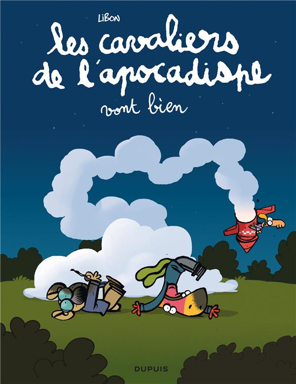 LES CAVALIERS DE L'APOCADISPE TOME 3 : LES CAVALIERS DE L'APOCADISPE VONT BIEN - LIBON - DUPUIS