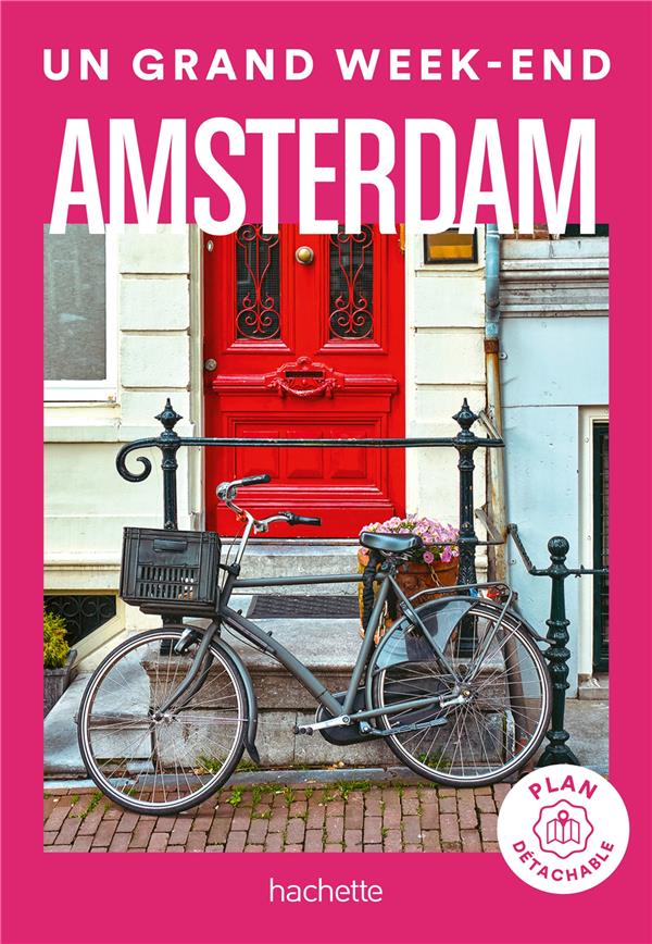UN GRAND WEEK-END : AMSTERDAM - COLLECTIF - HACHETTE