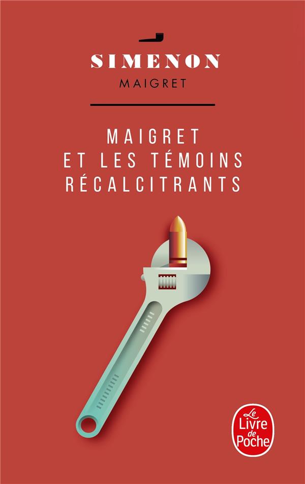 MAIGRET ET LES TEMOINS RECALCITRANTS - SIMENON - LGF/Livre de Poche