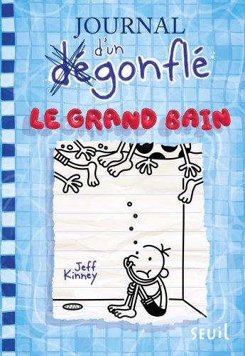 JOURNAL D'UN DEGONFLE T.15 : LE GRAND BAIN - KINNEY JEFF - SEUIL JEUNESSE