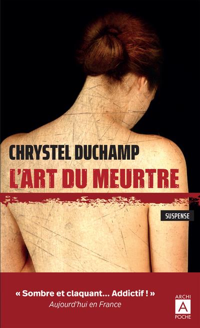 L'ART DU MEURTRE - DUCHAMP  CHRYSTEL - ARCHIPEL