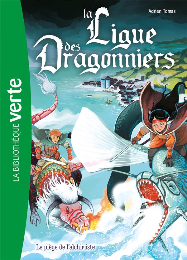 LA LIGUE DES DRAGONNIERS TOME 3 : LE PIEGE DE L'ALCHIMISTE - LIVRE/BRIVET - HACHETTE