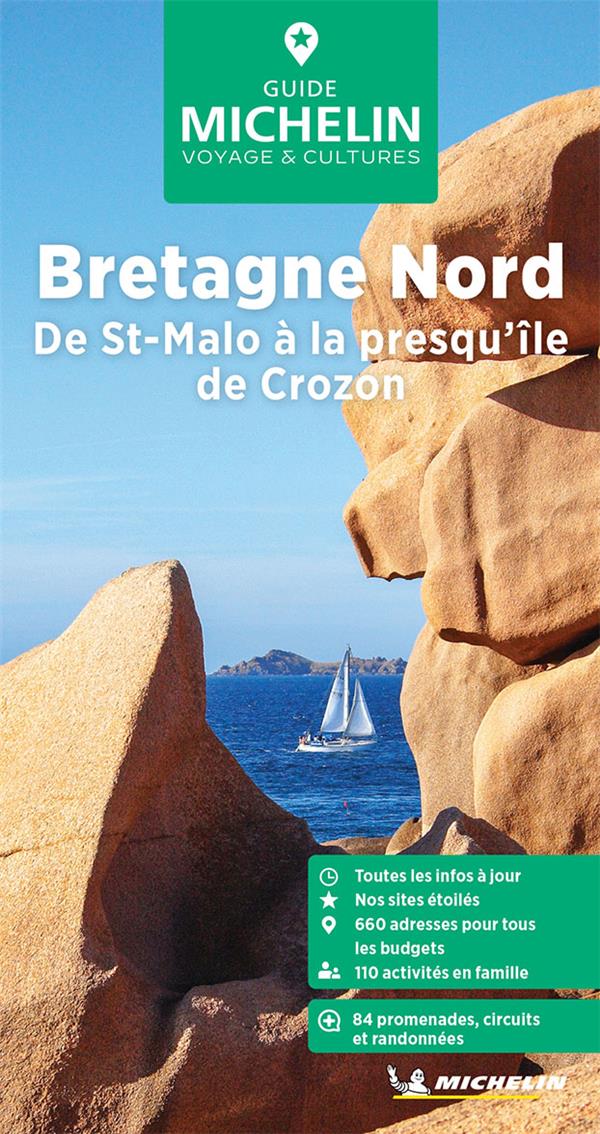 GUIDES VERTS FRANCE - GUIDE VERT BRETAGNE NORD - DE SAINT-MALO A LA PRESQU'ILE DE CROZON - XXX - MICHELIN