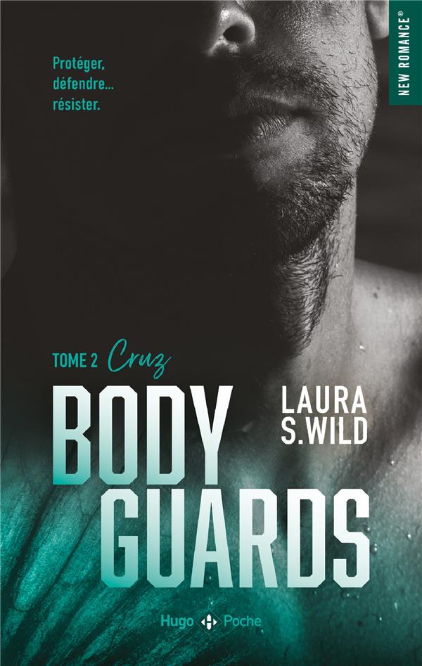 BODYGUARDS TOME 2 : CRUZ - WILD - HUGO JEUNESSE