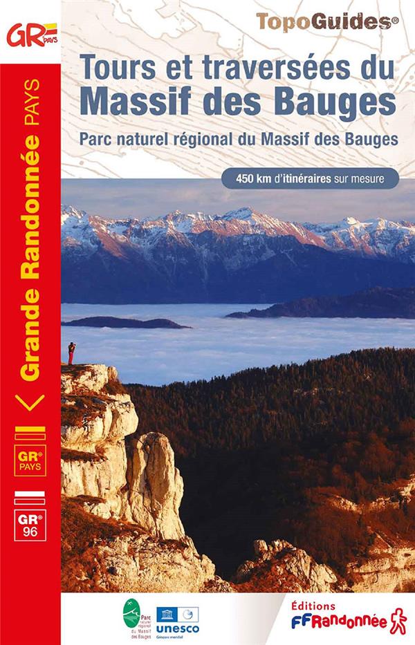 TOURS ET TRAVERSEES DU MASSIF DES BAUGES - PNR MASSIF DES BAUGES - COLLECTIF - FFRP