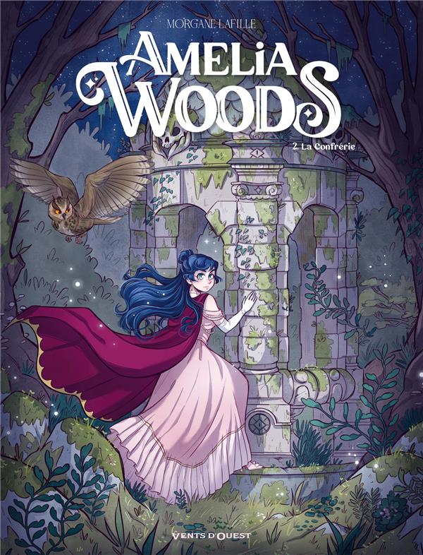 AMELIA WOODS TOME 2 : LA CONFRERIE - LAFILLE MORGANE - VENTS D'OUEST